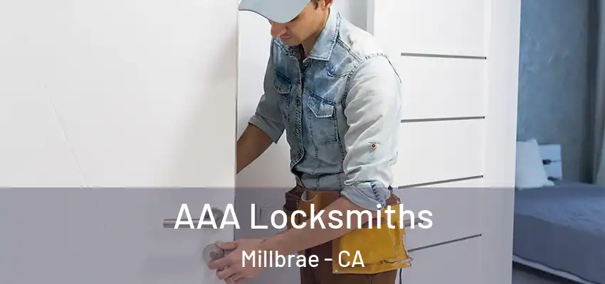  AAA Locksmiths Millbrae - CA