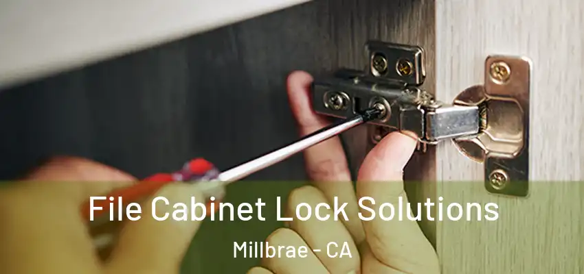 File Cabinet Lock Solutions Millbrae - CA