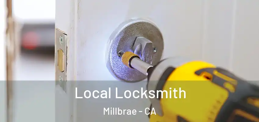 Local Locksmith Millbrae - CA