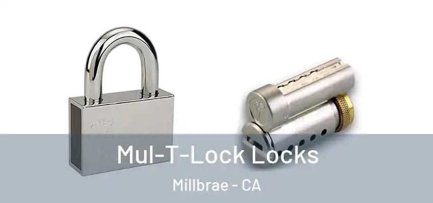  Mul-T-Lock Locks Millbrae - CA