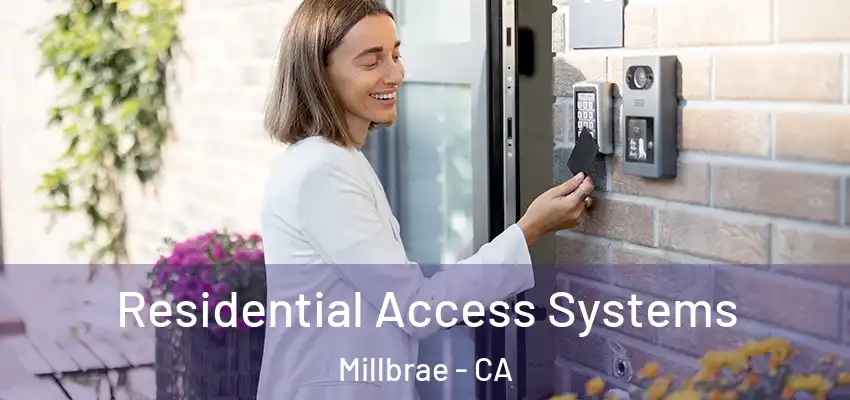  Residential Access Systems Millbrae - CA