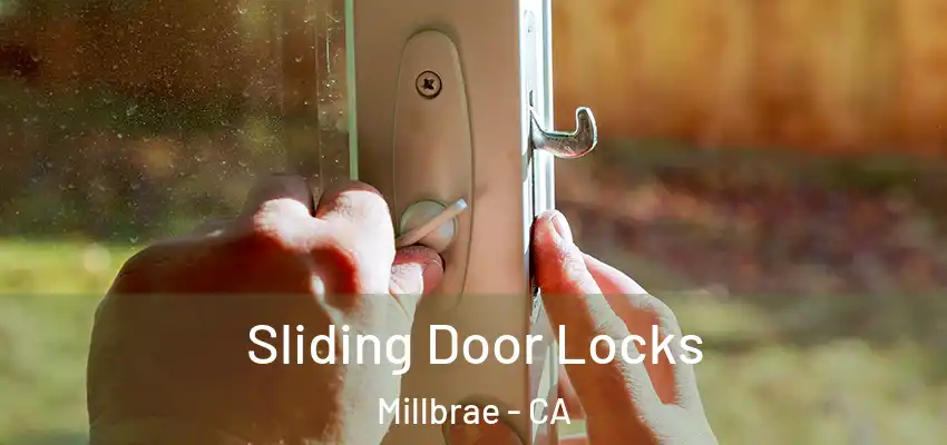  Sliding Door Locks Millbrae - CA