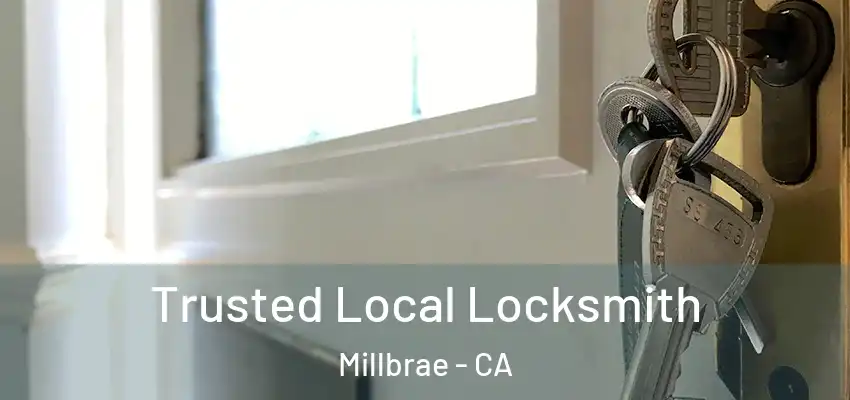  Trusted Local Locksmith Millbrae - CA